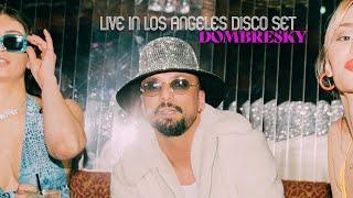 Dombresky Presents: Disco Dom - Live in Los Angeles (Disco Set)