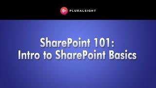 Pluralsight Webinar: Sharepoint 101: Introduction to SharePoint Basics