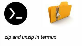 zip and unzip file/folder in termux | android app | deleting folder on termux