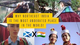 Why Northeast India is the most underated place in the world!