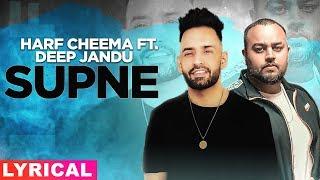 Supne (Lyrical) | Harf Cheema Ft Deep Jandu | Latest Punjabi Song 2019 | Speed Records