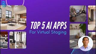 Top 5 Apps For Virtual Staging