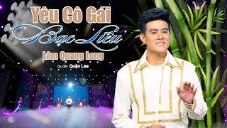 Yêu Cô Gái Bạc Liêu - ( video music) Lâm Quang Long