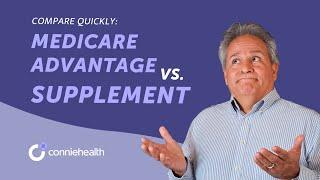 Medicare Advantage vs. Medicare Supplement Plans