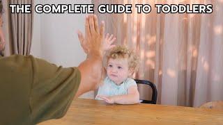 THE COMPLETE GUIDE TO TODDLERS