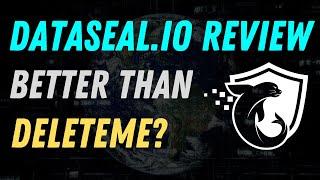 Dataseal.io Review - Better than DeleteMe?