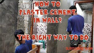 RIGHT WAY TO PLASTER CEMENT IN WALL(How to plaster wall,cement plastering,technique,timelapse)