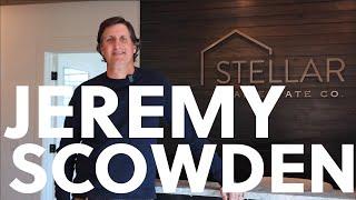 Jeremy Scowden - Stellar Real Estate Co. Broker