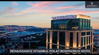 Renaissance  Istanbul Polat Bosphorus Hotel by Marriott