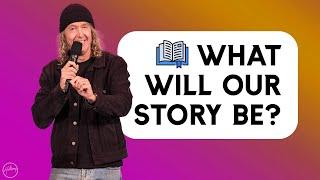 What will our story be? | Phil Dooley | Hillsong Australia