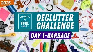  Day 1-Garbage 2025 DECLUTTER CHALLENGE