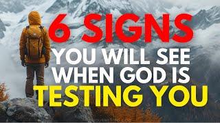 6 MAJOR SIGNS That God Is Testing You Right Now (Christian Motivation)