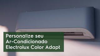 Ar-condicionado Electrolux Color Adapt – Personalize como quiser - DIY