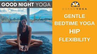 Yoga Class for a Deep Good Sleep |  Hip Opening and Relaxing