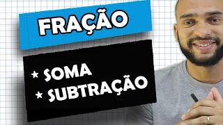 Aprenda rápido somar e subtrair frações | Operações com frações | Prof Rodrigo Ribeiro