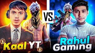 RAHUL GAMINGvs KAAL YT  1vs1 Biggest Battle Kaal yt ne kiya firse ÌNSÙLT fir dikhya aokat