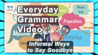 Everyday Grammar Video: Goodbye in Formal Conversations