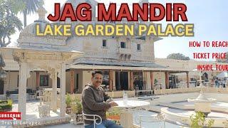 Jagmandir Palace  Whole Tour| Boat Ride Fee Jagmandir| Entry Fee Jagmandir Palace| Lake Palace View|