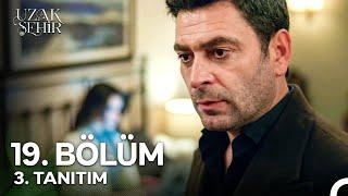 Uzak Şehir 19. Bölüm 3. Tanıtım | "Burada Yatacağım Çünkü Niye Yatmayayım?"