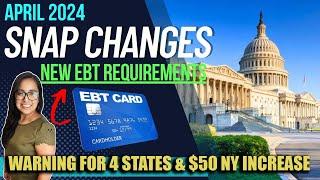 NEW SNAP BENEFITS UPDATE (APRIL 2024): WARNING!! NEW SNAP CHANGES IN 4 STATES + $50-$100 INCREASE