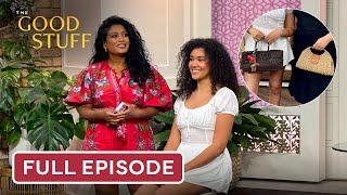 Summer Style Upgrade | The Good Stuff Full Episode | June 13 2025