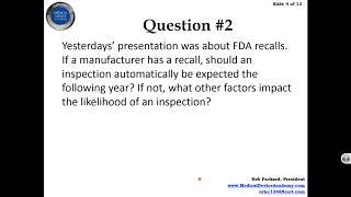 FDA Enforcement  Inspections, Q and A session with a former FDA Investigator