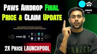 Paws Price Big Update || Paws Airdrop Listing and Claim Date || Paws Airdrop Big Update