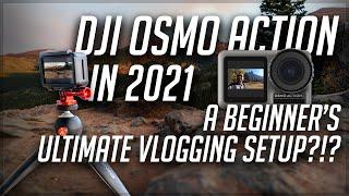 DJI Osmo Action in 2021 | Ultimate Vlogging Setup For Beginners!