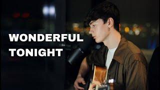 Eric Clapton - Wonderful Tonight (Cover by Elliot James Reay)