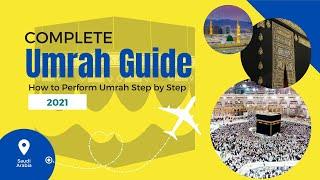 Complete Umrah Guide 2021