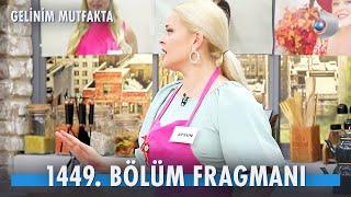 Gelinim Mutfakta 1449. Bölüm Fragmanı