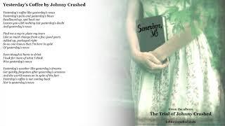 Johnny Crashed - "Yesterday's Coffee" (w/ lyrics)