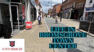 LIFE IN BROMSGROVE TOWN CENTER