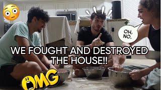 WE ALL FOUGHT AND DESTROYED THE HOUSE IN UNDER 5 MINUTES!!