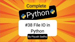 File I/O in Python | Python Tutorial - Day #38