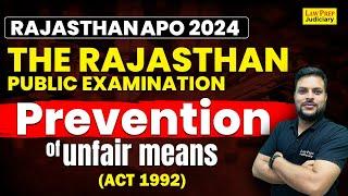 Rajasthan APO 2024 : Rajasthan Public Examination Act 1992 | Prevention of Unfair Means