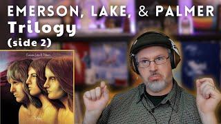 Reaction to ELP: TRILOGY (Side 2) | including Trilogy, Living Sin, & Abbadon's Bolero (Episode 866)