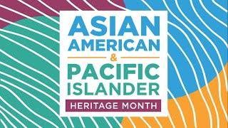 Celebrating Asian American and Pacific Islander Heritage Month