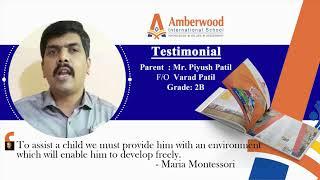 Amberwood Parent Testimonial - Mr. Piyush Patil