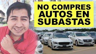 No compres autos en SUBASTAS | Aquí te digo donde puedes comprar autos buenos y baratos 