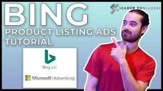 Bing Ads Free Training - Product Listing Ads -  Microsoft Advertising Tutorial