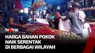 Harga Berbagai Bahan Pangan Naik Cukup Signifikan di Berbagai Daerah | Kabar Petang Pilihan tvOne