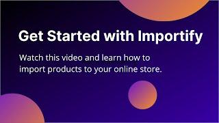 Get started with importify