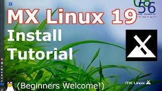 MX Linux 19 Install | 2019 Tutorial | (Linux Beginners Guide)