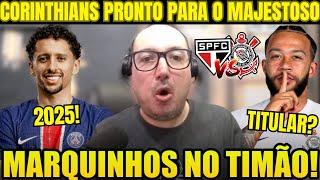 CORINTHIANS VAI PRA CIMA! DEPAY TITULAR NO CLÁSSICO! MARQUINHOS EM 2025!