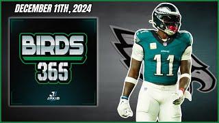 Birds 365: A Philadelphia Eagles Show | Wednesday December 11th, 2024