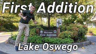 Driving Tour of the desirable FIRST ADDITION neighborhood in Lake Oswego Oregon