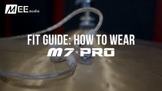 Guide: How to Wear the MEE audio M7 PRO Musician’s In-Ear Monitors