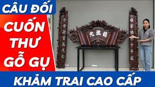 Cuốn Thư Câu Đối Khảm Trai Cao Cấp | Xưởng Gỗ Phú Xuyên