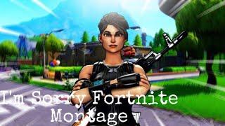 I’m Sorry FN Montage